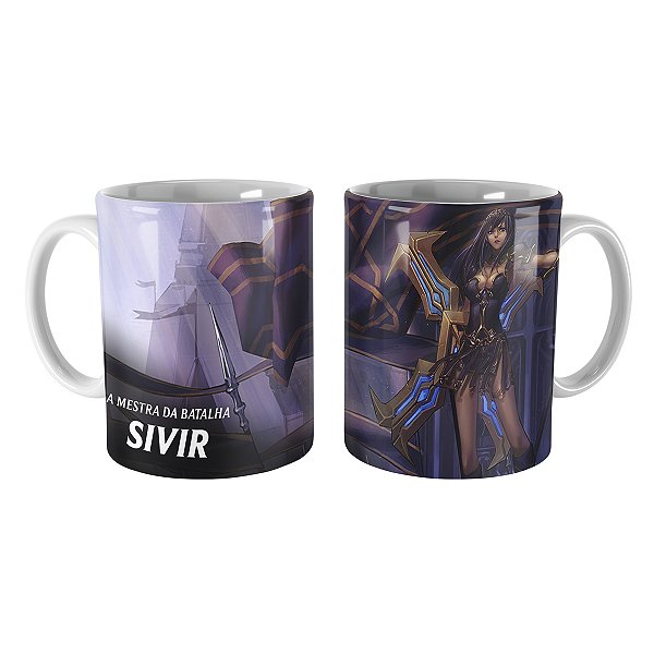 Caneca Sivir, a Princesa Guerreira League of Legends Lol
