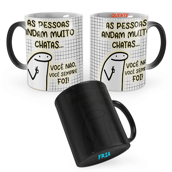 Caneca Mágica Flork As pessoas Andam Muito Chatas