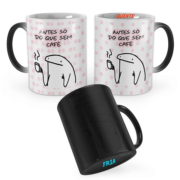 Caneca Mágica Flork Antes só do que Sem Café
