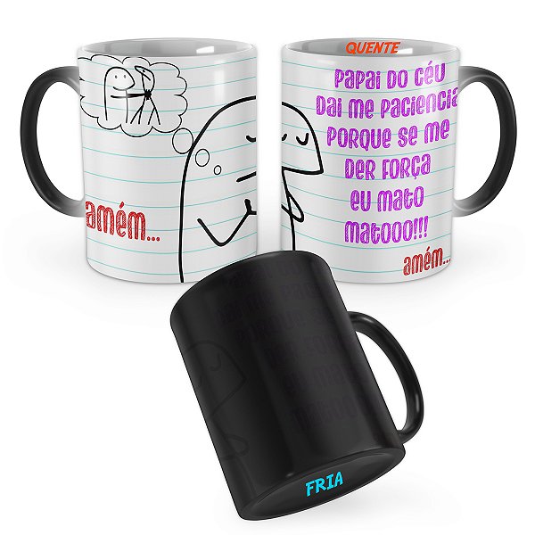 Caneca Mágica Flork Dai me Paciência