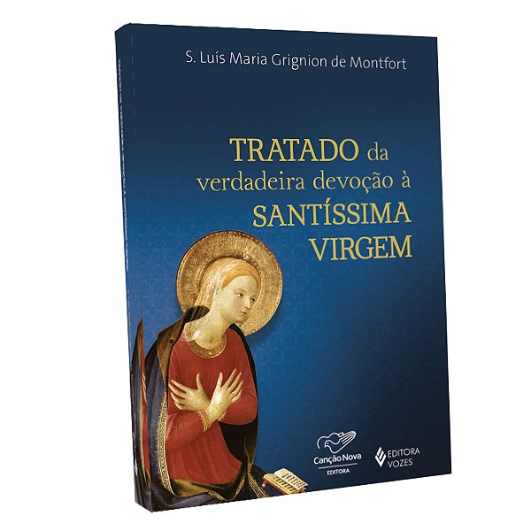 Tratado da Verdadeira Devoção À Santíssima Virgem