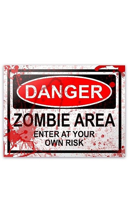 Placa - Danger Zombie Area - BLOOD EDITION - 20 x 15 cm Presentes Criativos - Nerd e Geek - Presentes Criativos