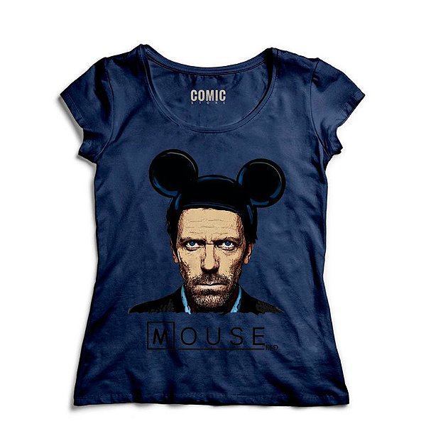 Camiseta Feminina Dr House: Mouse - Nerd e Geek - Presentes Criativos