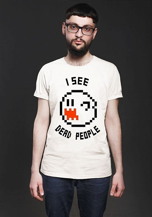 Camiseta Masculina  I see dead people - Nerd e Geek - Presentes Criativos