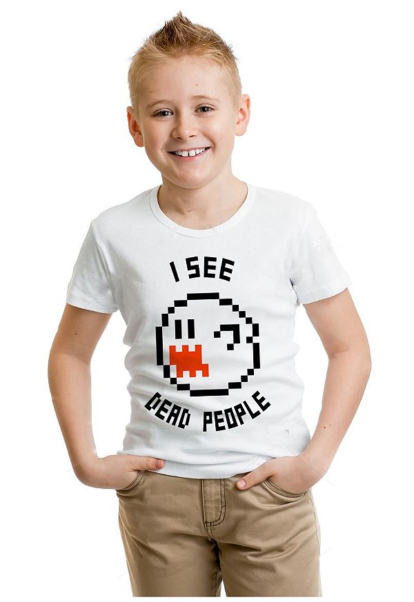 Camiseta Infantil I see dead people  - Nerd e Geek - Presentes Criativos