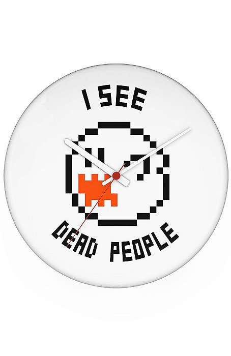 Relógio de Parede I see dead people - Nerd e Geek - Presentes Criativos