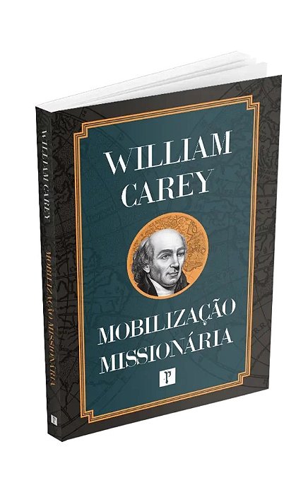 Mobilização missionária - Willian Carey