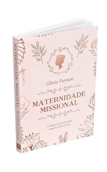 Maternidade Missional - Glória Furman