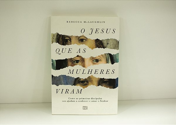 O JESUS QUE AS MULHERES VIRAM