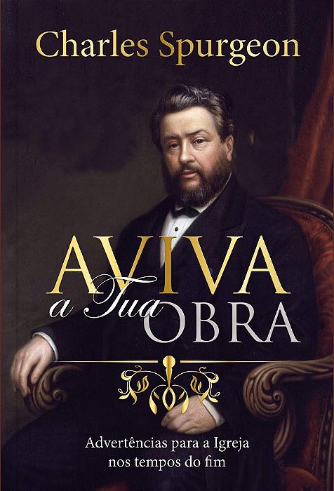 Aviva a tua Obra: Advertências Para a Igreja nos Tempos do fim