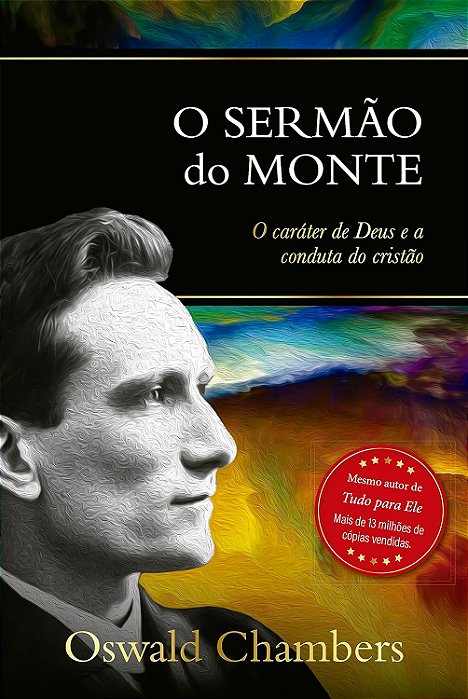 O SERMÃO DO MONTE - OSWALD CHAMBERS