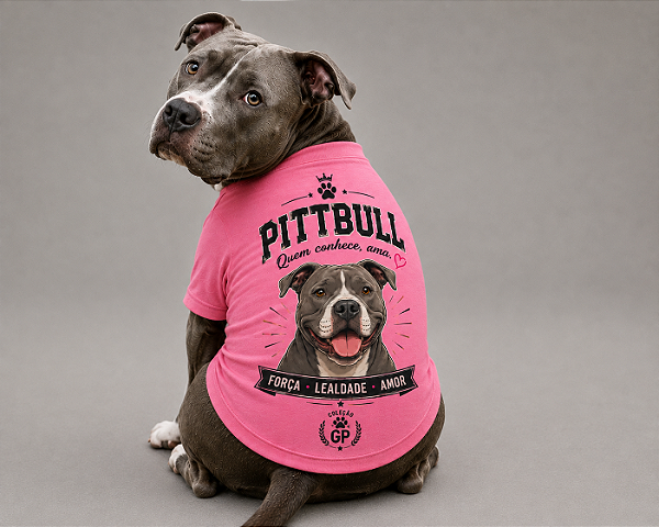 Camiseta Rosa Pitbull Quem Conhece Ama 100% Algodão Premium +Brinde Ecobag
