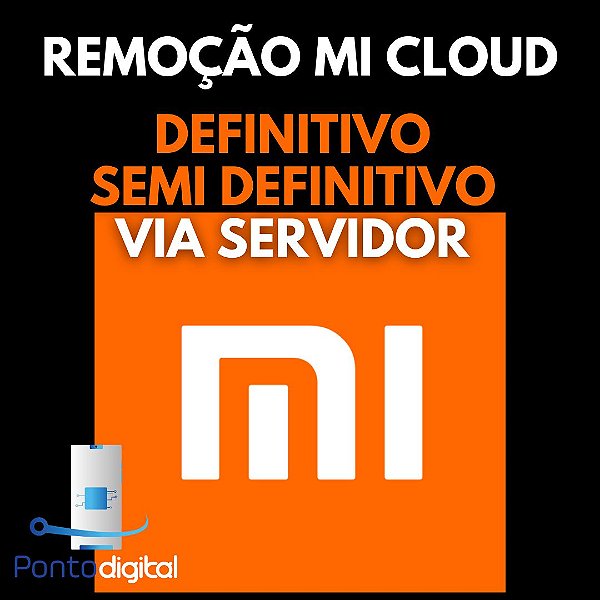 DESBLOQUEIO XIAOMI - DEFINITIVO VIA SERVIDOR OU SEMIDEFINITIVO