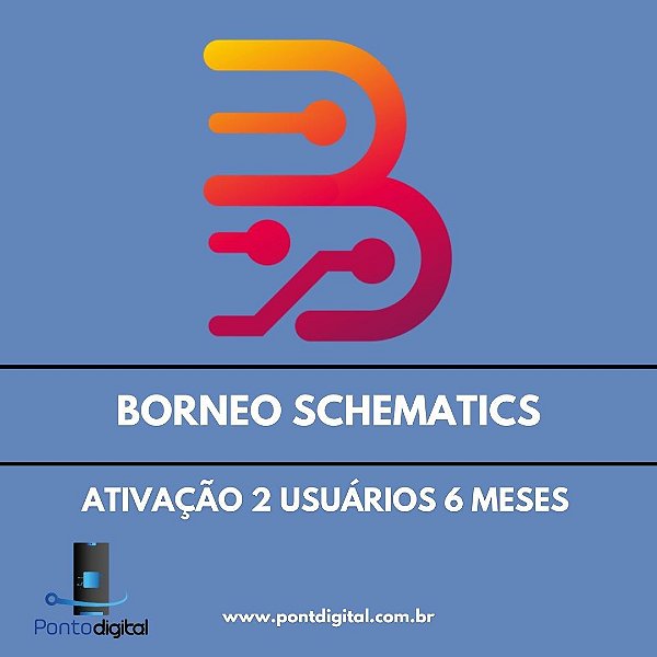 Borneo Schematics - Licença de 6 meses para 2 usuarios