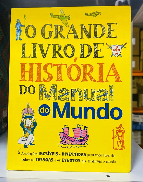 Livro O Grande Livro de História do Manual do Mundo