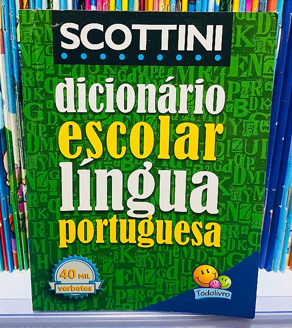Dicionário Escolar Portugues - Scottini