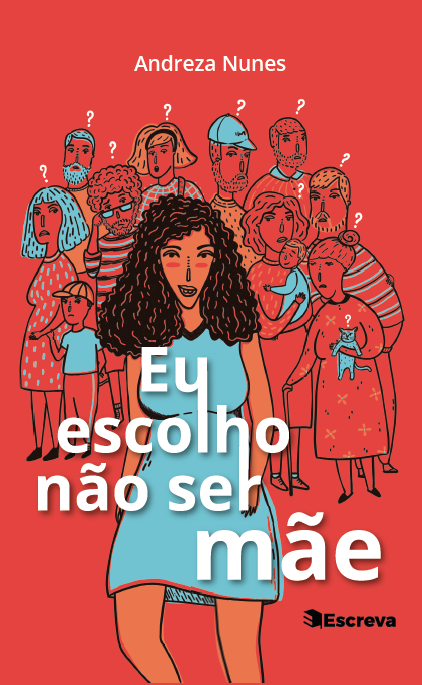 Eu escolho não ser mãe