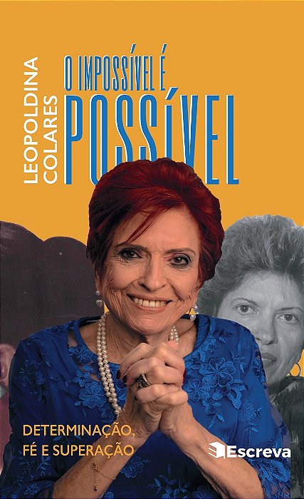 O impossível é possivel