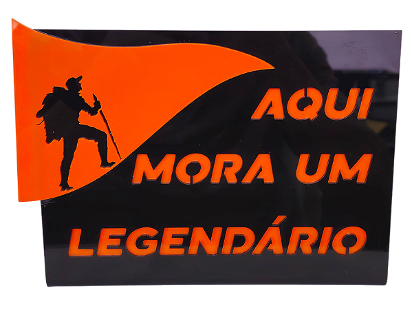 Display "Aqui Mora um Legendário"  Acrilico (15x21x5 cm)
