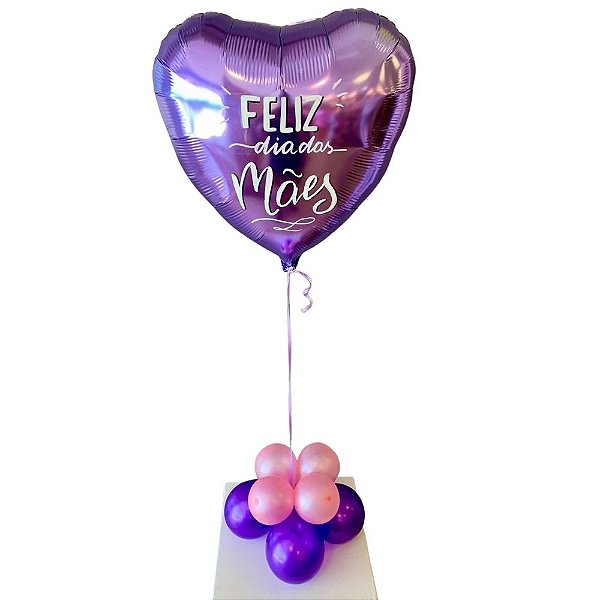 Balão Metalizado Dia das Mães com Gás Hélio.