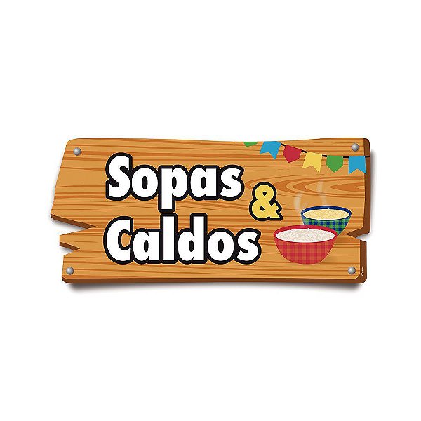 Plaquinha Festa Junina Sopas e Caldos