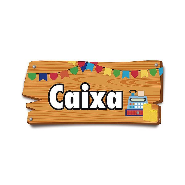 Placa de Sinalização Caixa Festa Junina - 1 unidade