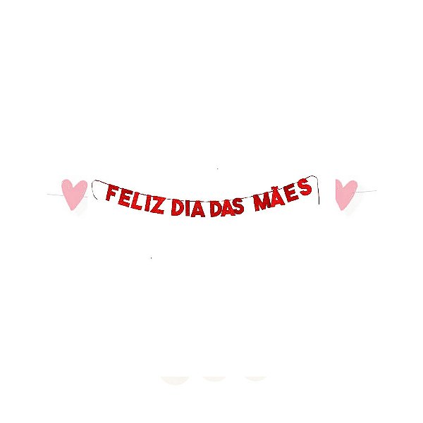 Faixa Decorativa Feliz Dia Das Mães 1,80M - 1 Unidade