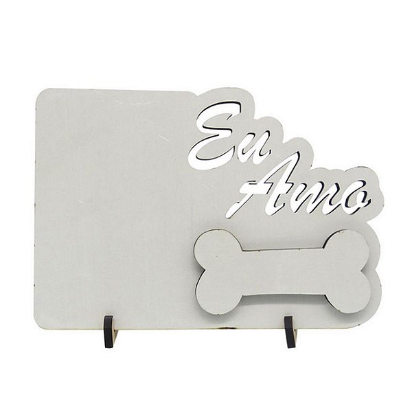 Porta Retrato MDF Eu Amo Pet