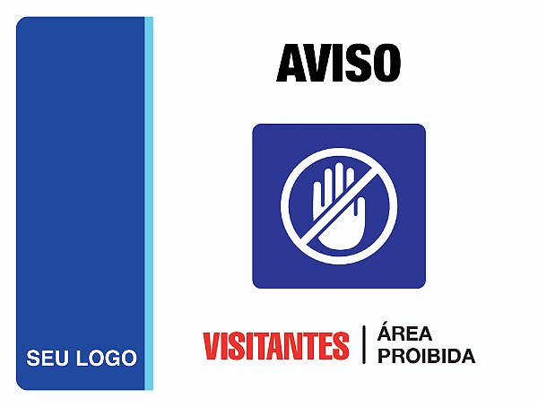 PLACA ÁREA PROIBIDA - PAV 07 - PERSONALIZADA