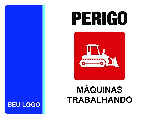 PLACA MÁQUINAS TRABALHANDO - PER 19 - PERSONALIZADA