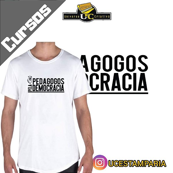 Camiseta UNISSEX : Pedagogos Pela Democracia | Peça única tamanho M
