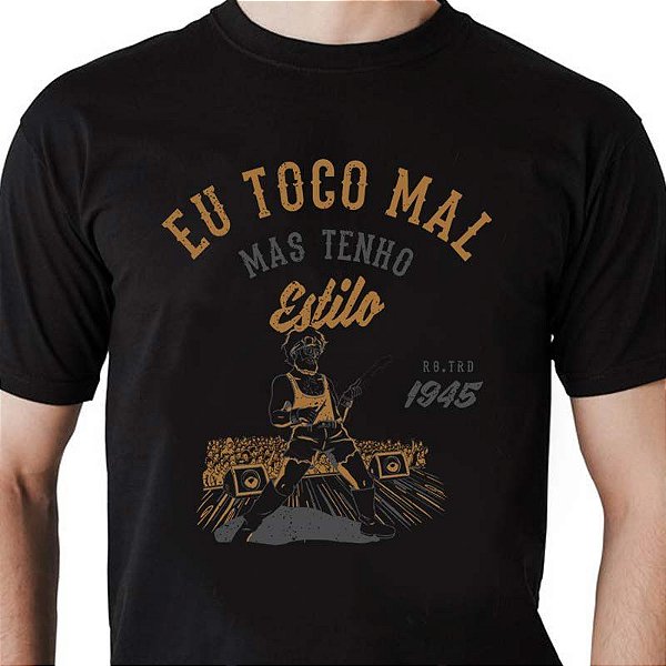 Camiseta rock Premium Toco Mal Mas Tenho Estilo tamanho adulto com mangas curtas na cor preta