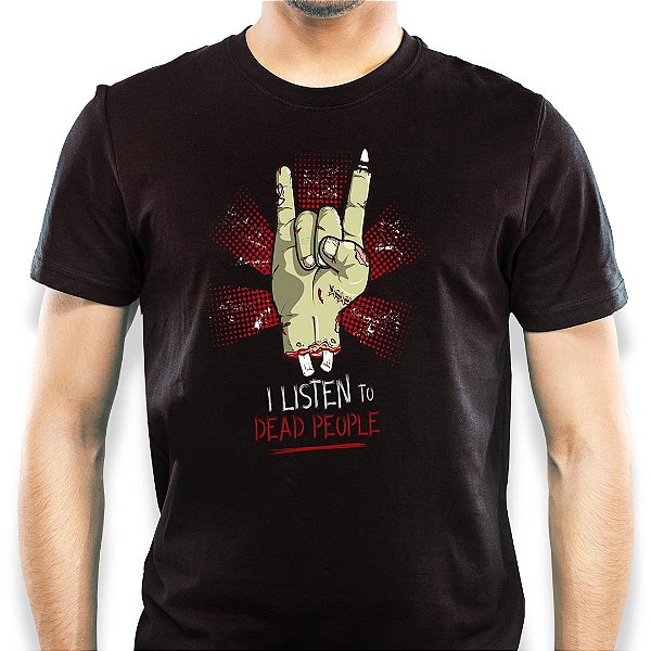 Camiseta rock premium I Listen to Dead People Hand tamanho adulto de mangas curtas na cor preta