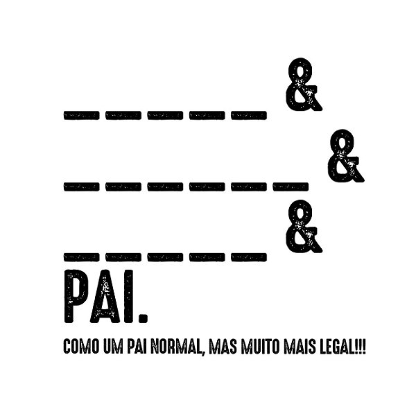 Camiseta personalizada Pai 3 características tamanho adulto com mangas curtas na cor branca com Premium