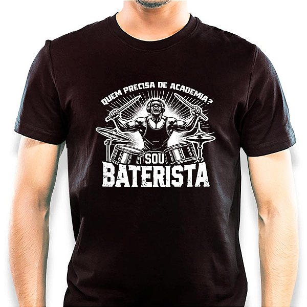 Camiseta Quem precisa de academia sou baterispara adulto com mangas curtas na cor Preta