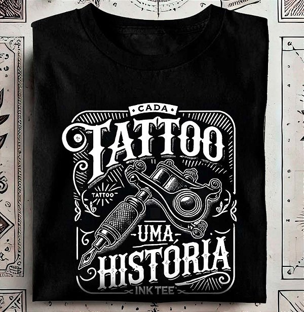 Camiseta Cada tattoo uma história tamanho adulto na cor preta premium