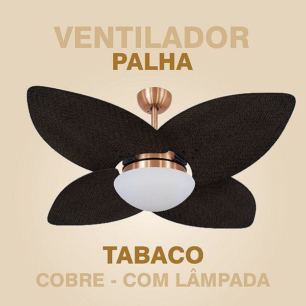 VENTILADOR PALHA TABACO COM COBRE