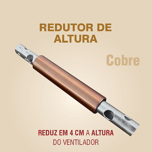REDUTOR DE ALTURA - COBRE