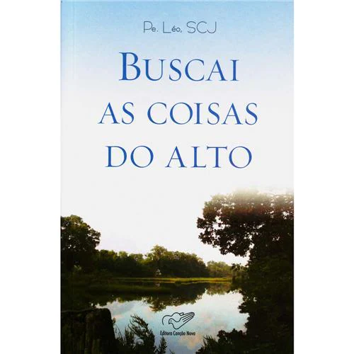 BUSCAI AS COISAS DO ALTO