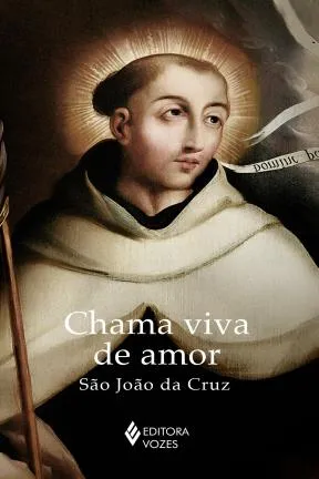 CHAMA VIVA DE AMOR -SÃO JOÃO DA CRUZ - SEM ORELHAS