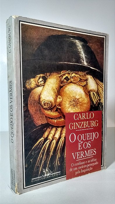 O QUEIJO E OS VERMES - Autor: Carlo Ginzburg