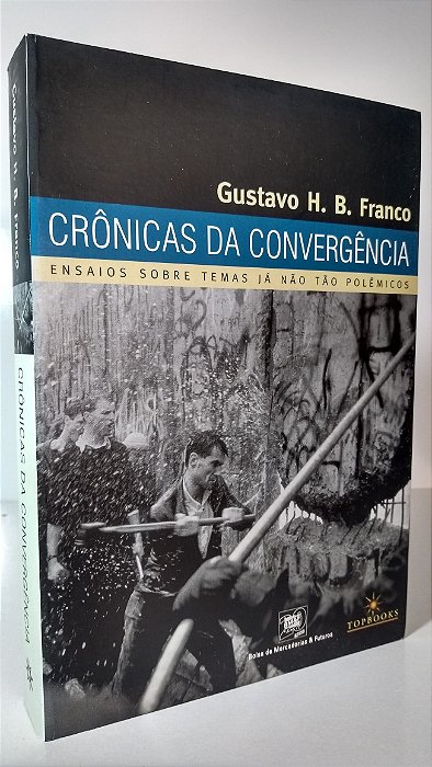 CRÔNICAS DA CONVERGÊNCIA - Autor: Gustavo H B Franco