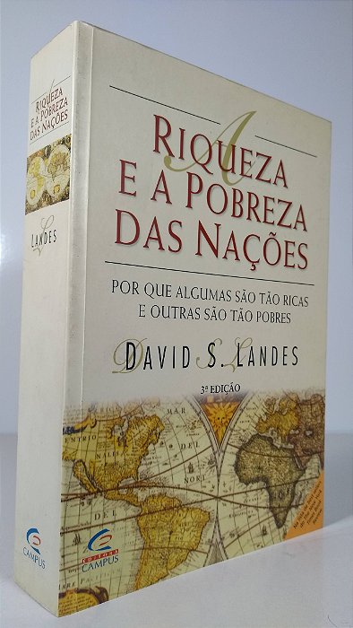 A RIQUEZA E A POBREZA DAS NAÇÕES  - Autor: David S Landes