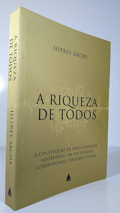 A RIQUEZA DE TODOS - Autor: Jeffrey Sachs