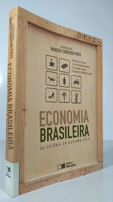 ECONOMIA BRASILEIRA - Coordenador: Marcos Cordeiro Pires