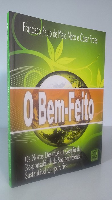 O BEM-FEITO - Autor: Francisco Paulo de Melo e César Froes