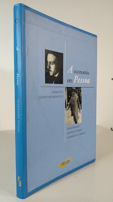A ECONOMIA EM PESSOA - Organização: Gustavo H B Franco