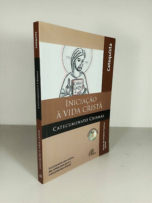 Iniciação à Vida Cristã - Autor: Catecumenato Crismal