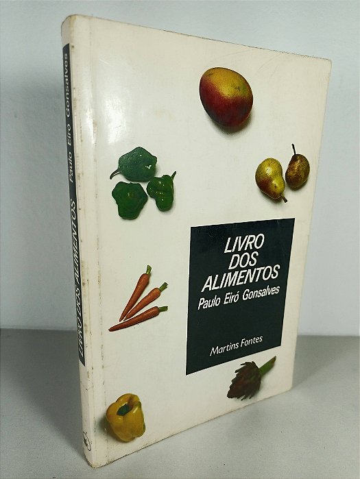 Livro Dos Alimentos - Paulo Eiró Gonsalves