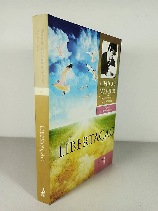 Libertação -  Francisco Cândido Xavier